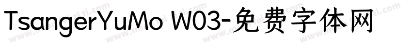 TsangerYuMo W03字体转换